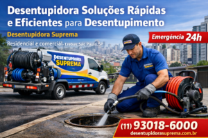 Desentupidora Soluções Rápidas e Eficientes para Desentupimento